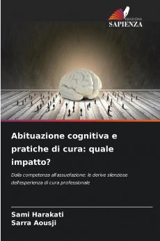 Abituazione cognitiva e pratiche di cura