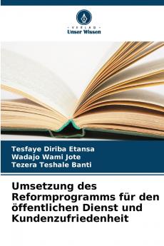 Umsetzung des Reformprogramms für den öffentlichen Dienst und Kundenzufriedenheit