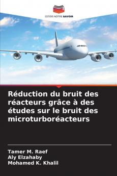 Réduction du bruit des réacteurs grâce à des études sur le bruit des microturboréacteurs