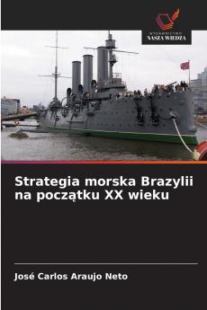 Strategia morska Brazylii na początku XX wieku