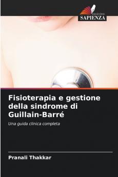Fisioterapia e gestione della sindrome di Guillain-Barré