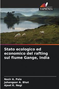 Stato ecologico ed economico del rafting sul fiume Gange India