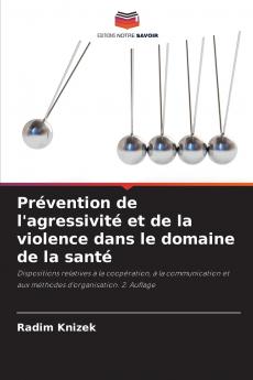 Prévention de l'agressivité et de la violence dans le domaine de la santé