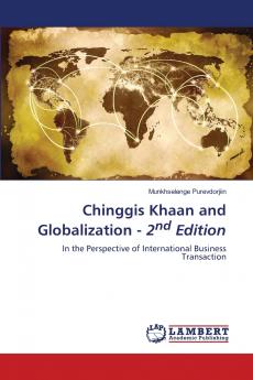 Chinggis Khaan and Globalization - 2nd Edition