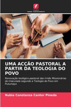 UMA ACÇÃO PASTORAL A PARTIR DA TEOLOGIA DO POVO