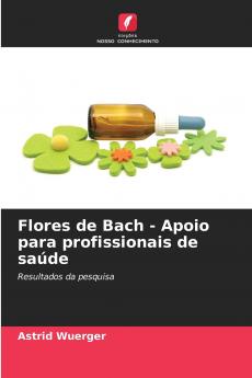 Flores de Bach - Apoio para profissionais de saúde
