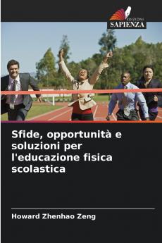 Sfide opportunità e soluzioni per l'educazione fisica scolastica