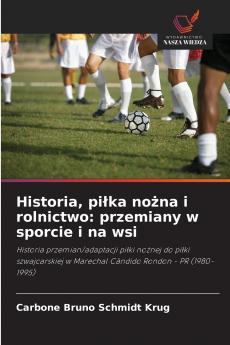 Historia piłka nożna i rolnictwo