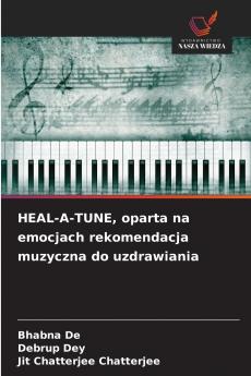 HEAL-A-TUNE oparta na emocjach rekomendacja muzyczna do uzdrawiania