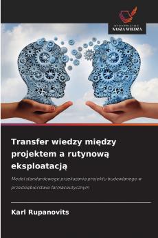 Transfer wiedzy między projektem a rutynową eksploatacją