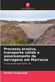 Processo erosivo transporte sólido e assoreamento de barragens em Marrocos