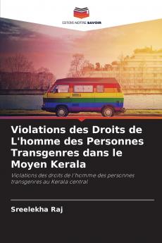 Violations des Droits de L'homme des Personnes Transgenres dans le Moyen Kerala