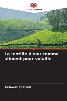 La lentille d'eau comme aliment pour volaille