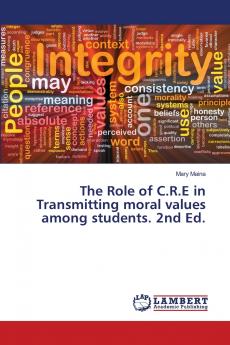 The Role of C.R.E in Transmitting moral values among students. 2nd Ed.