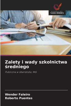 Zalety i wady szkolnictwa średniego
