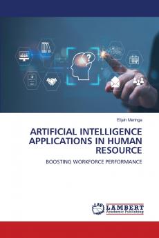 ARTIFICIAL INTELLIGENCE APPLICATIONS IN HUMAN RESOURCE