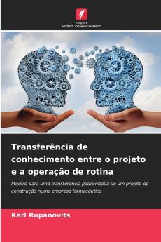 Transferência de conhecimento entre o projeto e a operação de rotina