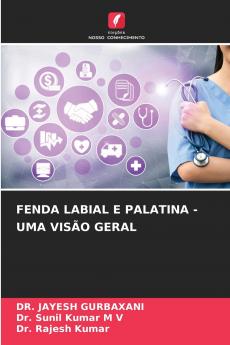 FENDA LABIAL E PALATINA - UMA VISÃO GERAL