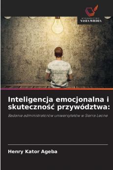 Inteligencja emocjonalna i skuteczność przywództwa