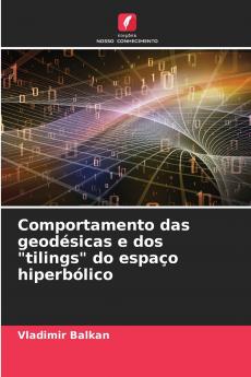 Comportamento das geodésicas e dos tilings do espaço hiperbólico