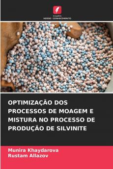 OPTIMIZAÇÃO DOS PROCESSOS DE MOAGEM E MISTURA NO PROCESSO DE PRODUÇÃO DE SILVINITE