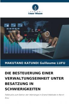 DIE BESTEUERUNG EINER VERWALTUNGSEINHEIT UNTER BESATZUNG IN SCHWIERIGKEITEN