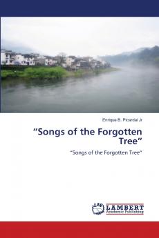 Songs of the Forgotten Tree