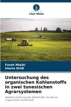 Untersuchung des organischen Kohlenstoffs in zwei tunesischen Agrarsystemen