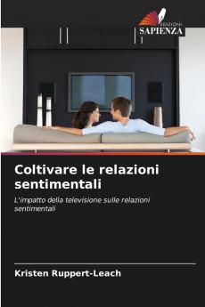 Coltivare le relazioni sentimentali