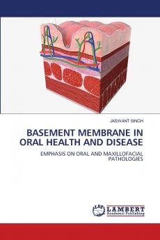 BASEMENT MEMBRANE IN ORAL HEALTH AND DISEASE