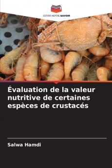 Évaluation de la valeur nutritive de certaines espèces de crustacés