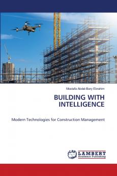 BUILDING WITH INTELLIGENCE
