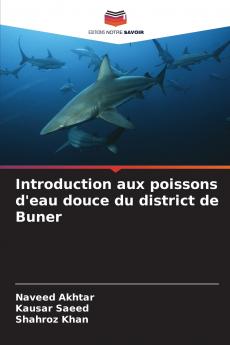 Introduction aux poissons d'eau douce du district de Buner