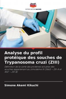 Analyse du profil protéique des souches de Trypanosoma cruzi (ZIII)