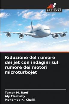 Riduzione del rumore dei jet con indagini sul rumore dei motori microturbojet