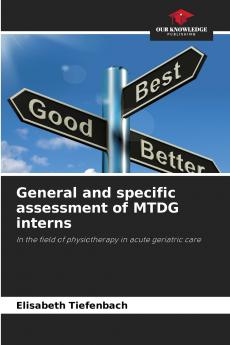 General and specific assessment of MTDG interns