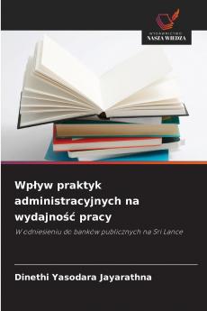 Wpływ praktyk administracyjnych na wydajność pracy