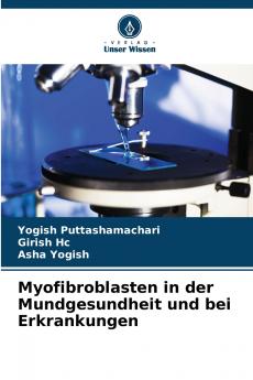 Myofibroblasten in der Mundgesundheit und bei Erkrankungen