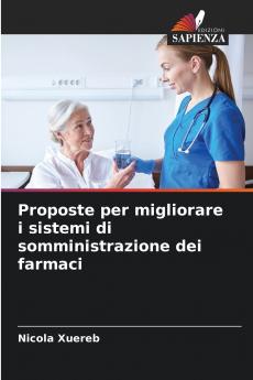 Proposte per migliorare i sistemi di somministrazione dei farmaci
