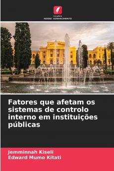 Fatores que afetam os sistemas de controlo interno em instituições públicas