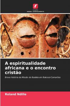A espiritualidade africana e o encontro cristão
