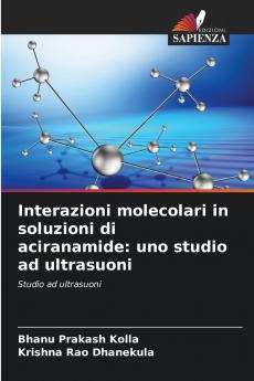 Interazioni molecolari in soluzioni di aciranamide