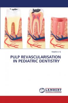 PULP REVASCULARISATION IN PEDIATRIC DENTISTRY