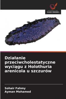 Działanie przeciwcholestatyczne wyciągu z Holothuria arenicola u szczurów