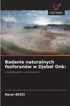 Badanie naturalnych fosforanów w Djebel Onk