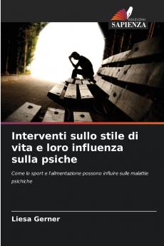 Interventi sullo stile di vita e loro influenza sulla psiche