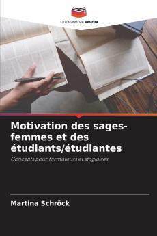 Motivation des sages-femmes et des étudiants/étudiantes