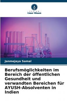 Berufsmöglichkeiten im Bereich der öffentlichen Gesundheit und verwandten Bereichen für AYUSH-Absolventen in Indien