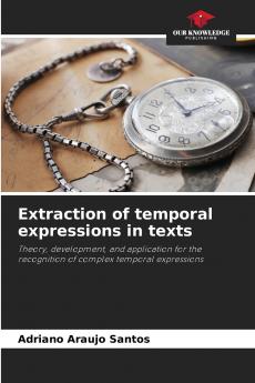 Extraction of temporal expressions in texts