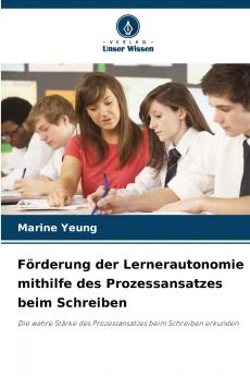 Förderung der Lernerautonomie mithilfe des Prozessansatzes beim Schreiben